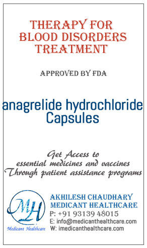 anagrelide hydrochloride Capsules price in Latin America, Russia, UK and USA.
