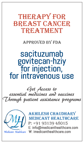 sacituzumab govitecan-hziy for injection Price in Latin America,Russia, UK & USA.